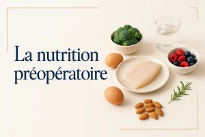 Nutrition préopératoire avant une chirurgie esthétique : aliments sains riches en protéines, légumes et fruits — Dr Stroumza-Escoffier, Paris