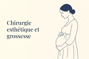 Chirurgie esthétique et grossesse : quel calendrier avant et après